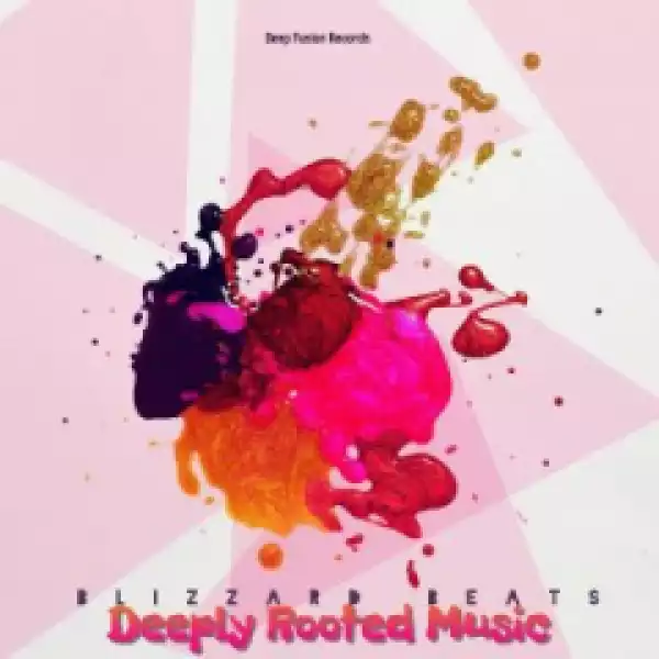 Blizzard Beats - Deeply Rooted Music (Sensual Main Mix)